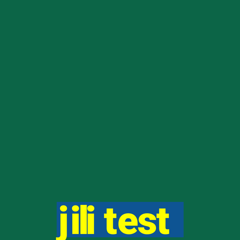 jili test