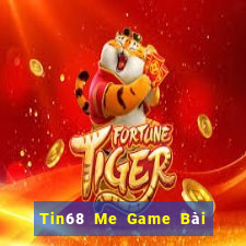 Tin68 Me Game Bài Xanh 9