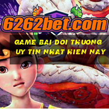 game bai doi thuong uy tin nhat hien nay