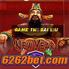 game thẻ bài lậu