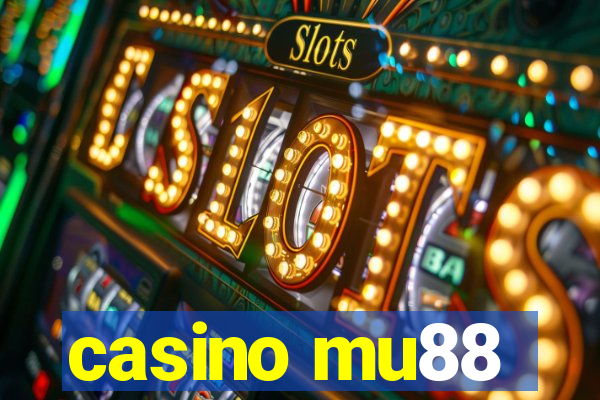 casino mu88