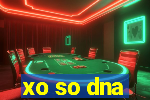 xo so dna