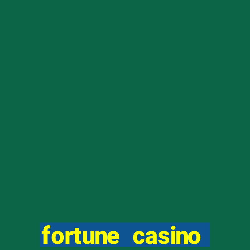 fortune casino online game