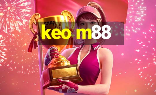 keo m88