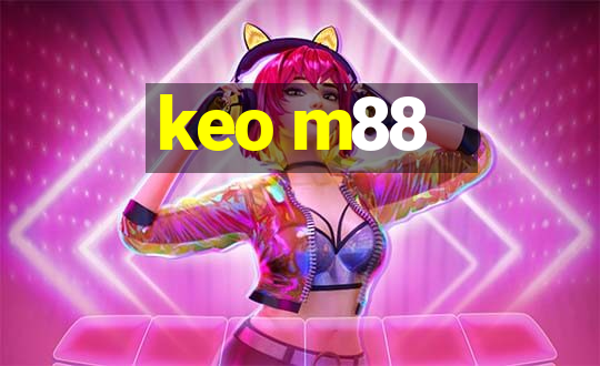 keo m88