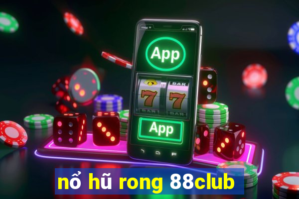 nổ hũ rong 88club