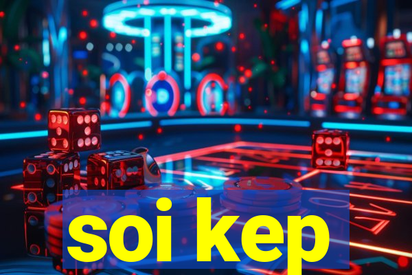 soi kep