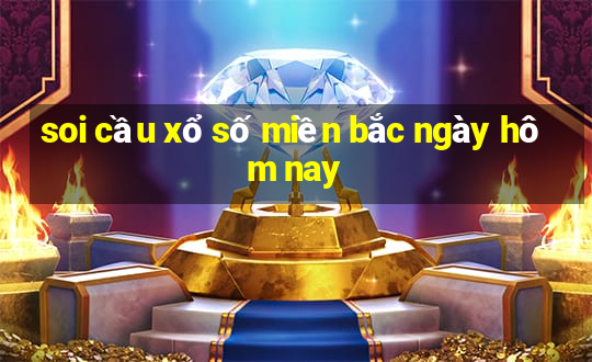 soi cầu xổ số miền bắc ngày hôm nay