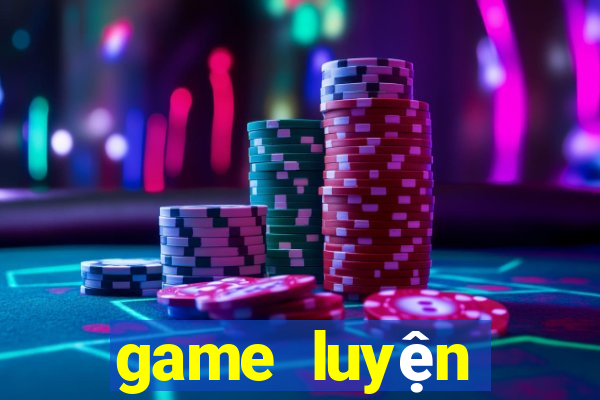 game luyện tiếng anh