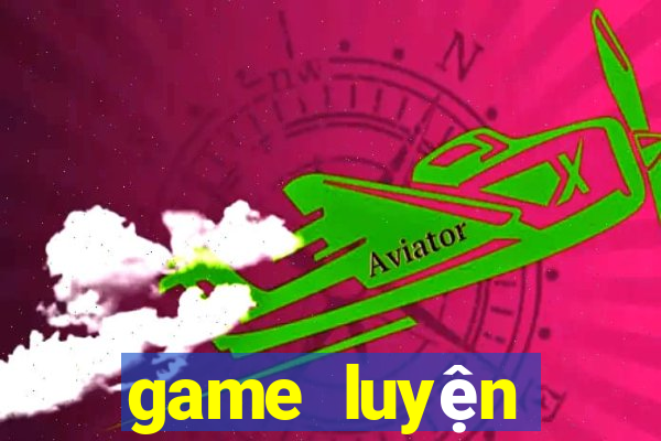 game luyện tiếng anh