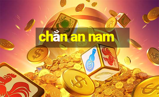 chắn an nam