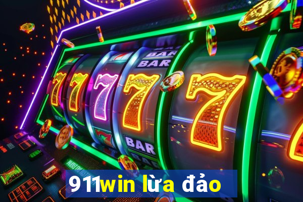 911win lừa đảo