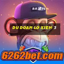 du doan lo xien 3