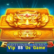 Vip 88 Us Game Bài Trực Tuyến