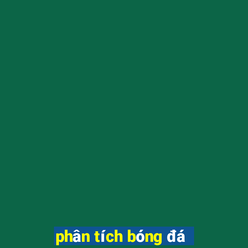 phân tích bóng đá