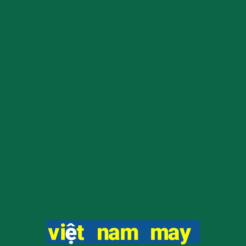 việt nam may mắn 5 phút xổ số