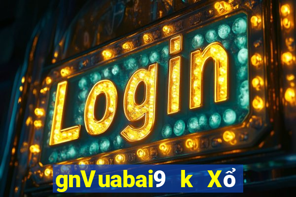 gnVuabai9 k Xổ số Tải về