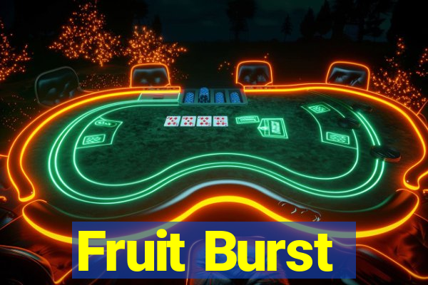 Fruit Burst