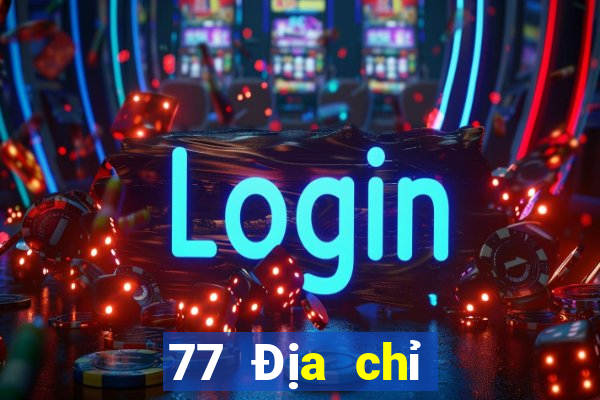 77 Địa chỉ trang web giải trí