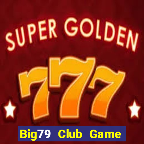 Big79 Club Game Bài Uno