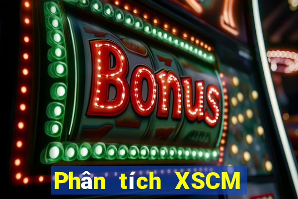 Phân tích XSCM thứ bảy