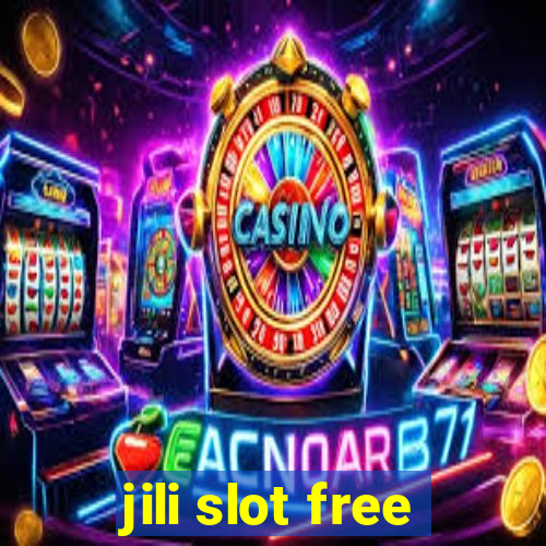 jili slot free