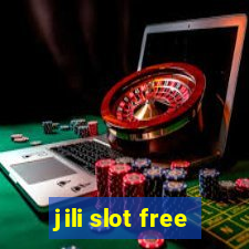 jili slot free