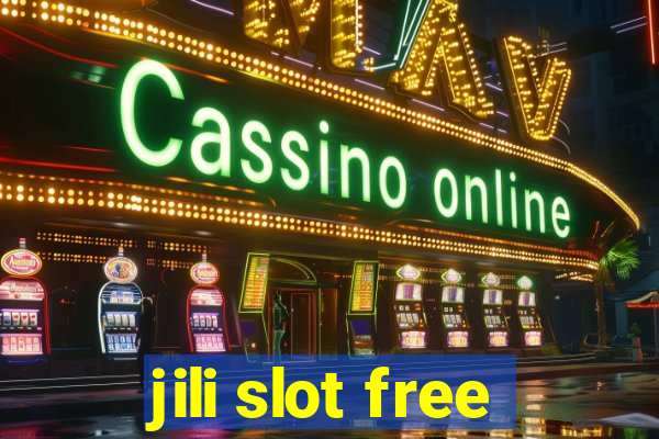 jili slot free