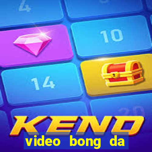 video bong da ngoai hang anh