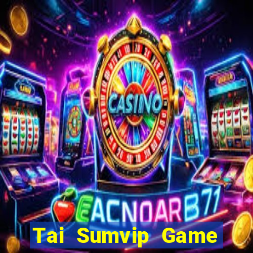 Tai Sumvip Game Bài 88Vin