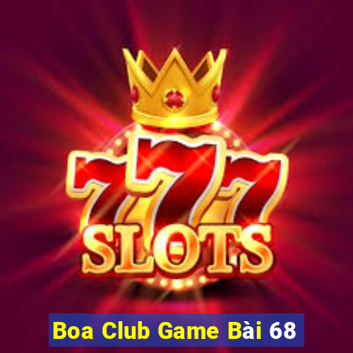 Boa Club Game Bài 68