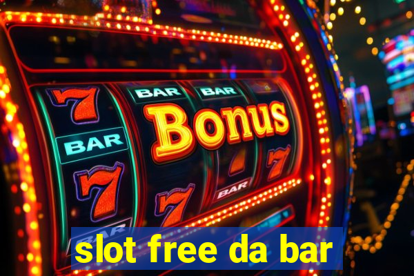 slot free da bar