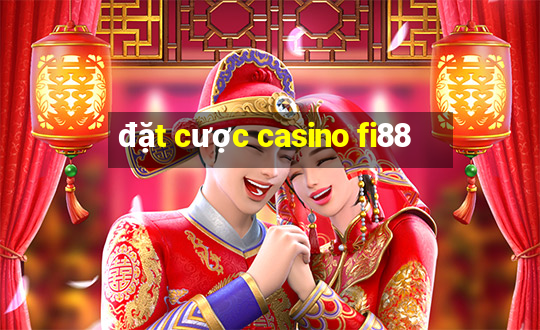 đặt cược casino fi88