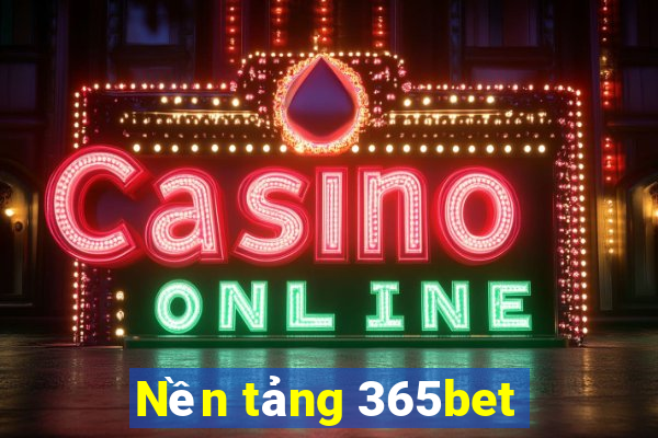 Nền tảng 365bet