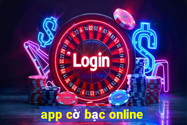 app cờ bạc online