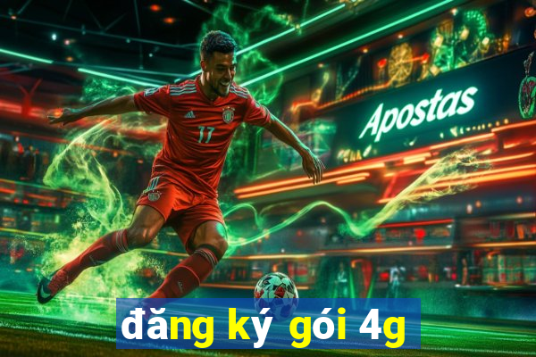 đăng ký gói 4g