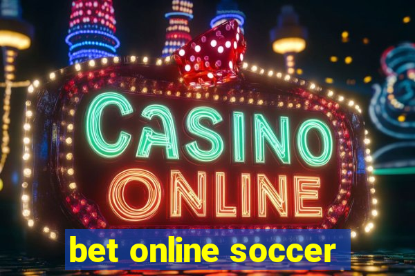 bet online soccer