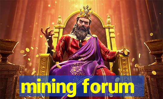 mining forum