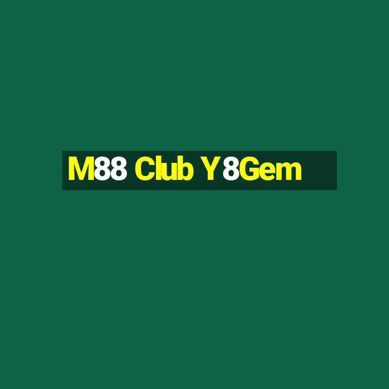 M88 Club Y8Gem