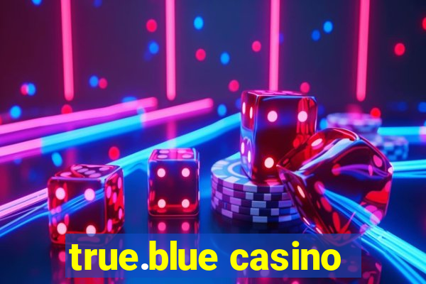 true.blue casino