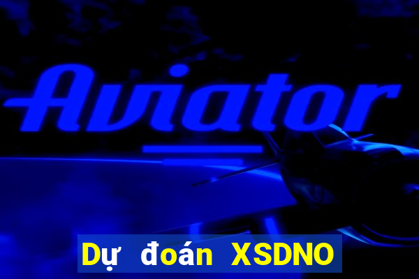 Dự đoán XSDNO ngày 27