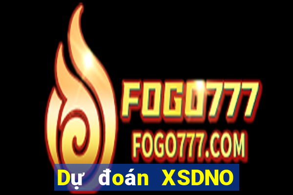 Dự đoán XSDNO ngày 27