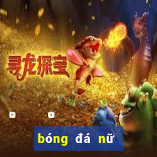 bóng đá nữ trực tiếp