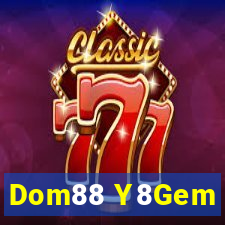 Dom88 Y8Gem