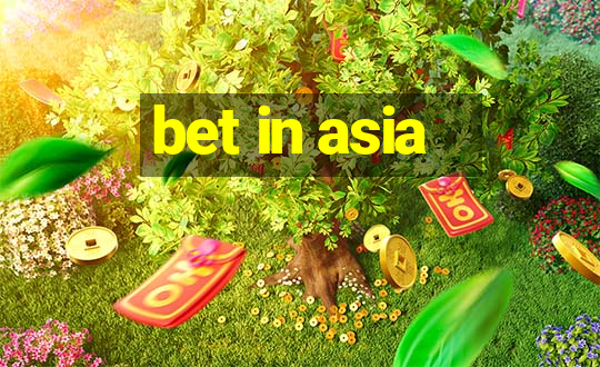 bet in asia