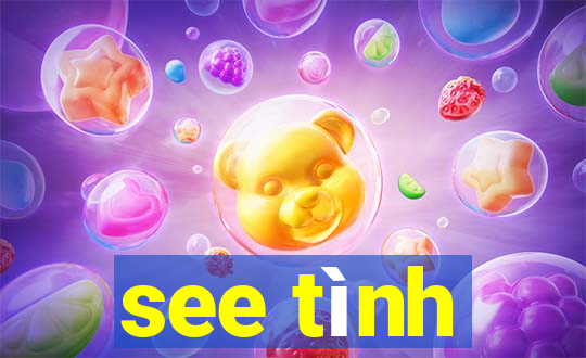 see tình