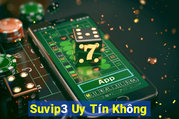 Suvip3 Uy Tín Không