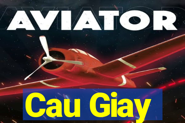 Cau Giay