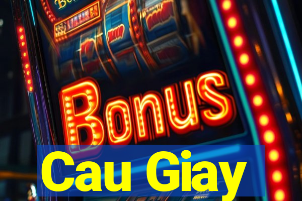 Cau Giay