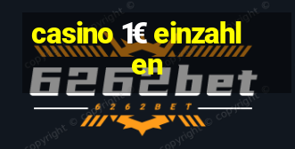 casino 1€ einzahlen